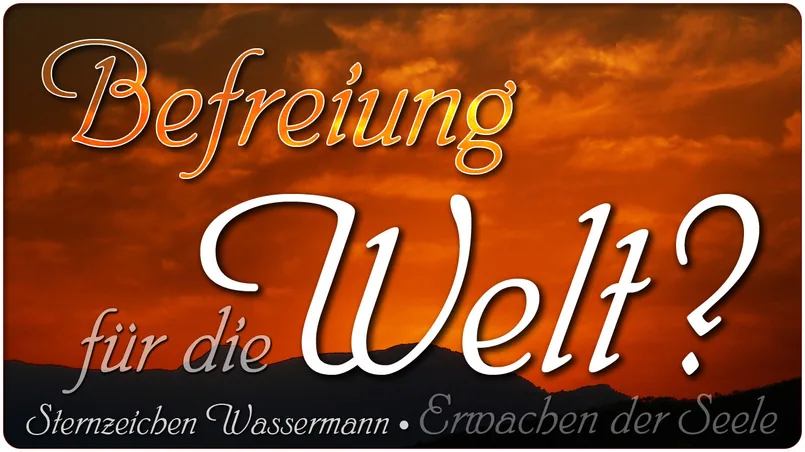 Befreiung für die Welt?