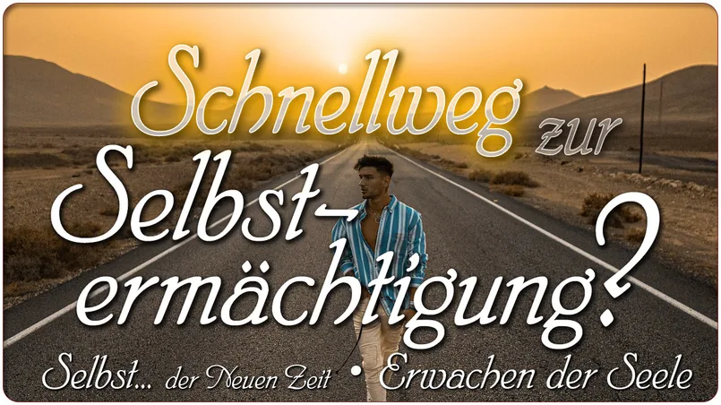 Schnellweg zur Selbstermächtigung?