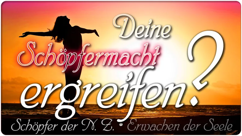 Deine Schöpfermacht ergreifen?