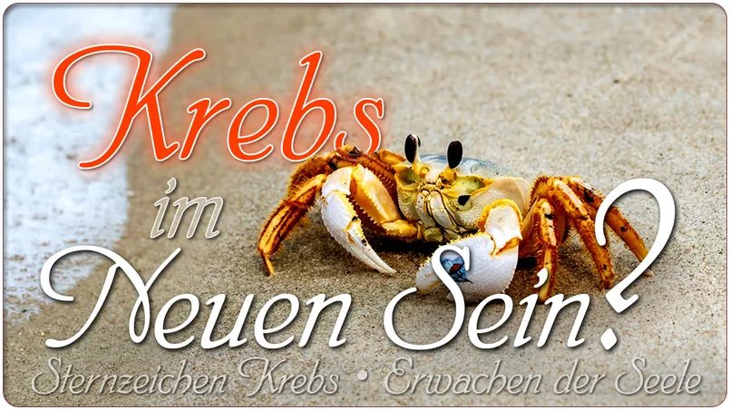 Krebs im Neuen Sein?