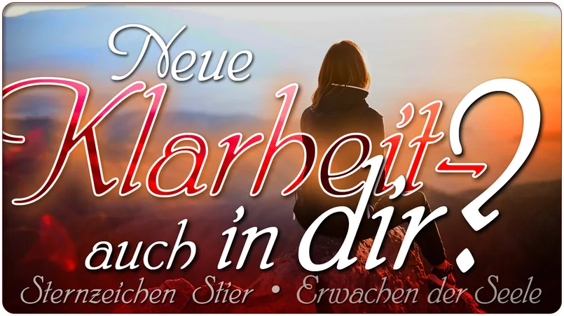 Neue Klarheit in Dir?