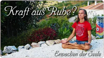 Kraft aus Ruhe?