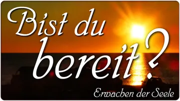 Bist du bereit?