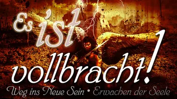 Es ist vollbracht?