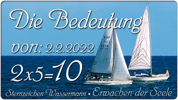 2.2.2022 – Die Bedeutung von 2×5=10