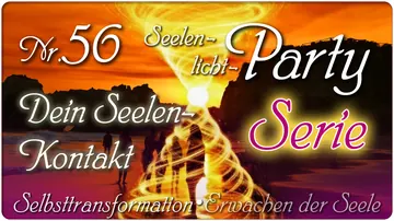 Mehr Kontakt mit dir selbst – Seelenlichtparty 56
