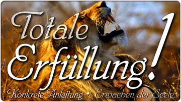 Totale Erfüllung!