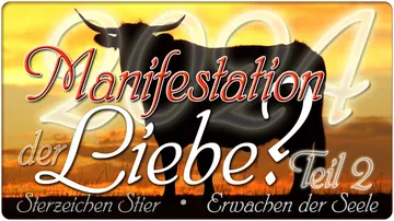 Manifestation der Liebe Teil 2