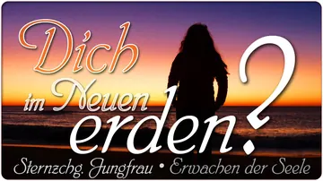 Dich im Neuen erden?