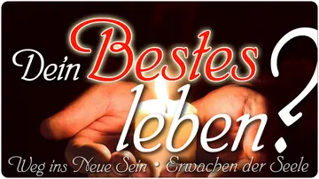 Dein Bestes leben!
