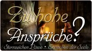 Zu hohe Ansprüche?