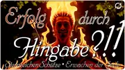 Erfolg durch Hingabe